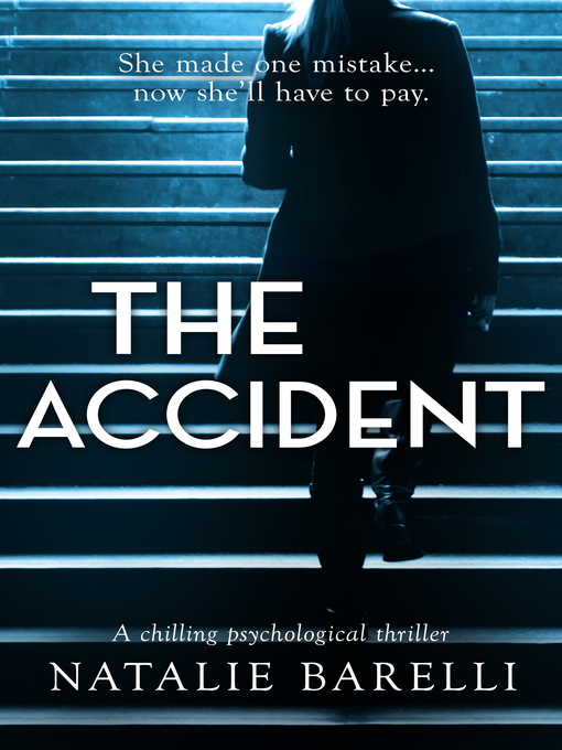 Title details for The Accident by Natalie Barelli - Available